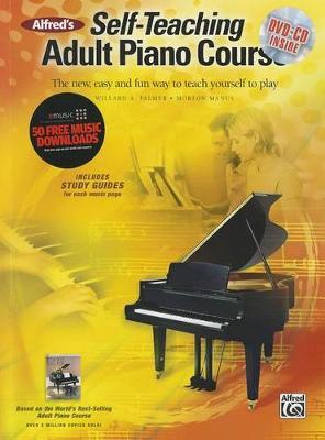 Alfred's Self-Teaching Adult Piano Course: The New, Easy and Fun Way to Teach Yourself to Play, Book, CD & DVD by Willard A Palmer image