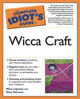 The Complete Idiot's Guide to Wicca Craft by Miria Liguana image