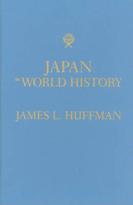 Japan in World History by James L Huffman image