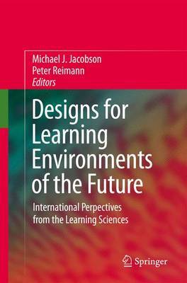 Designs for Learning Environments of the Future on Hardback