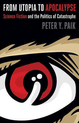 From Utopia to Apocalypse by Peter Y. Paik image