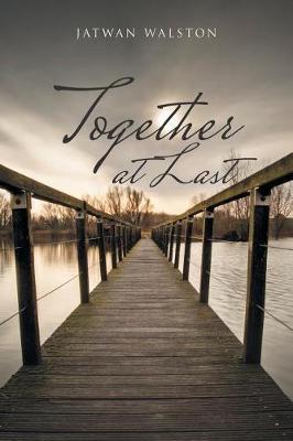 Together at Last by Jatwan Walston image