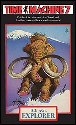 Time Machine 7: Ice Age Explorer by Dougal Dixon image