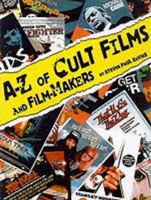 The A-Z of Cult Films and Film-makers by Steven Paul Davies image