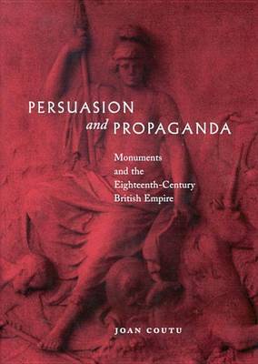 Persuasion and Propaganda by Joan Coutu image