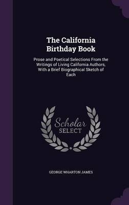 The California Birthday Book by George Wharton James image