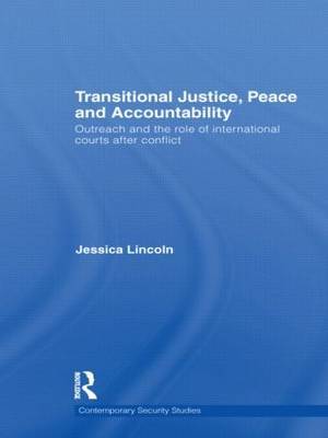 Transitional Justice, Peace and Accountability by Jessica Lincoln image