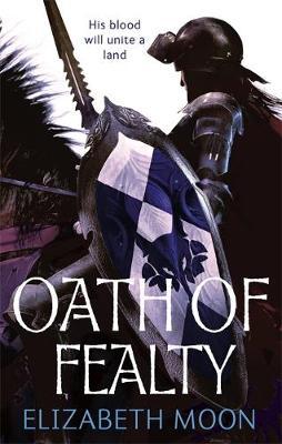 Oath of Fealty (Paladin's Legacy #1) by Elizabeth Moon image