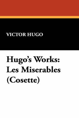 Hugo's Works by Victor Hugo image