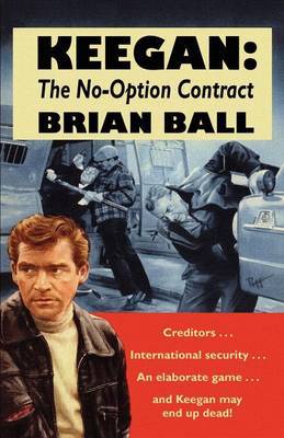 Keegan: the No-Option Contract by Brian Ball image