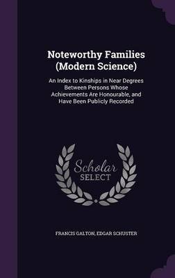 Noteworthy Families (Modern Science) by Francis Galton image