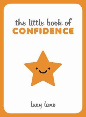 The Little Book of Confidence by Lucy Lane image