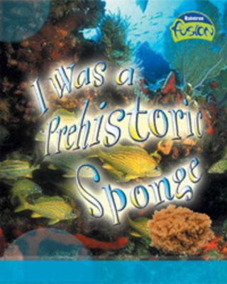 I Was a Prehistoric Sponge by Clay Cryute image