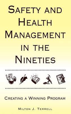 Safety and Health Management in the Nineties by Milton J. Terrell image