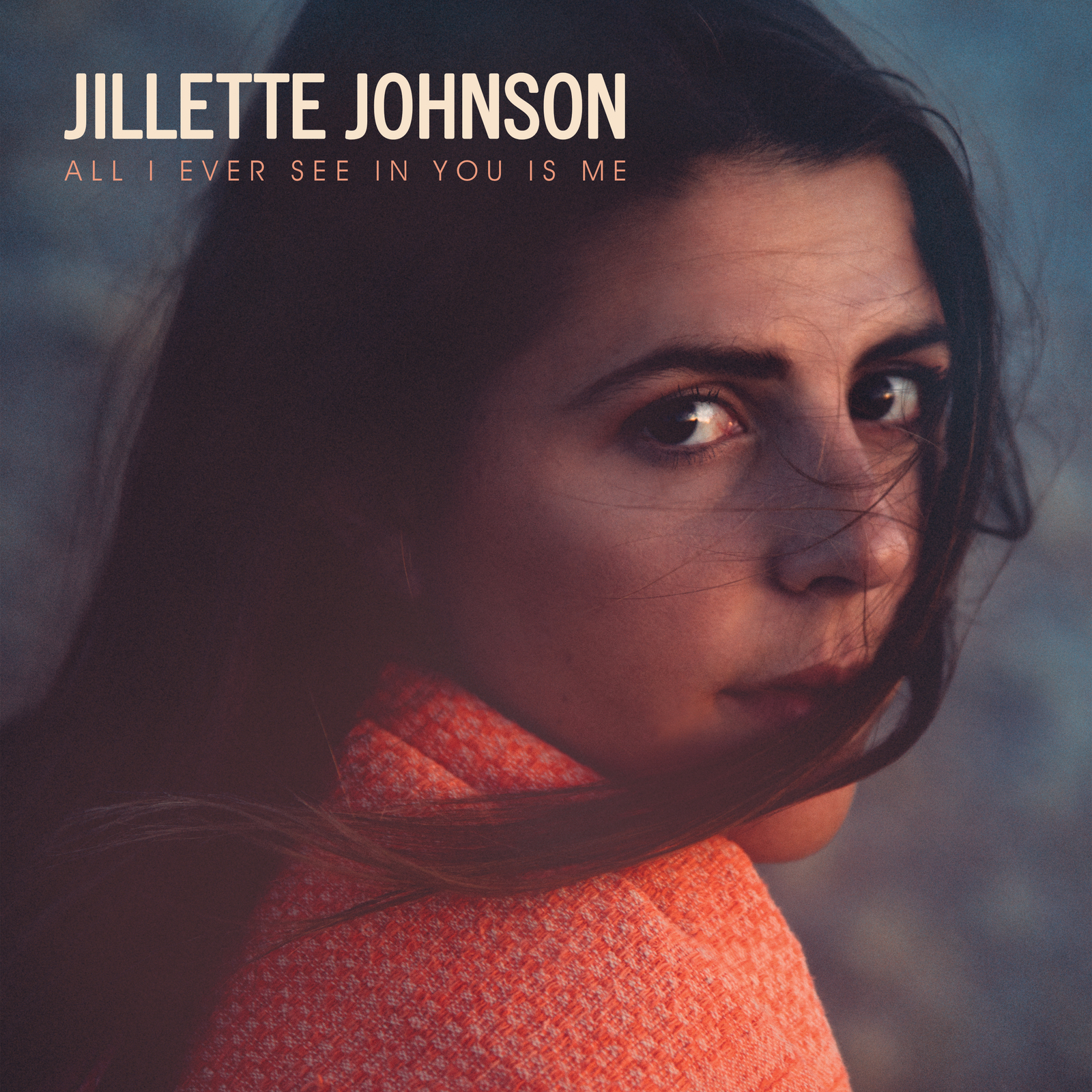 All I Ever See In You Is Me on CD by Jillette Johnson