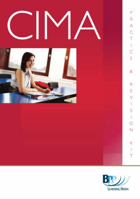 CIMA - P4: Organisational Management and Information Systems: Practice and Revision Kit: P4 on Paperback by BPP Learning Media