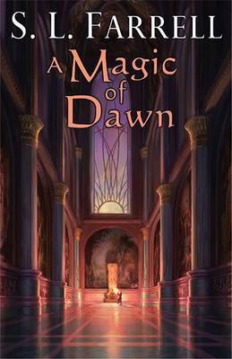 A Magic of Dawn on Hardback by S L Farrell