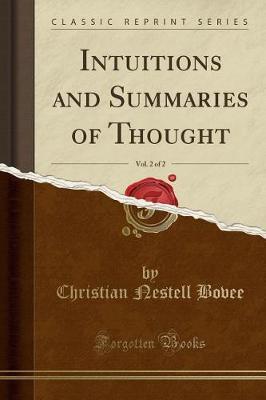 Intuitions and Summaries of Thought, Vol. 2 of 2 (Classic Reprint) image