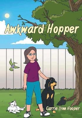 Awkward Hopper on Hardback by Carrie Lynn Hooper