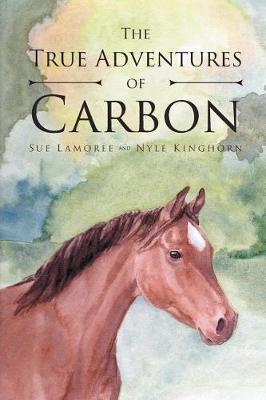 The True Adventures of Carbon by Sue Lamoree image