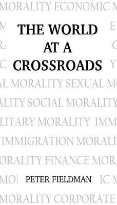 The World at a Crossroads by Peter Fieldman image