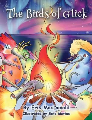 The Birds of Glick on Hardback by Erik MacDonald