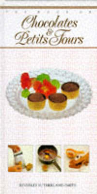 The Chocolates and Petit Fours by Beverley Smith image