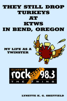 They Still Drop Turkeys at KTWS in Bend, Oregon by Lynette, K. G. Sheffield image