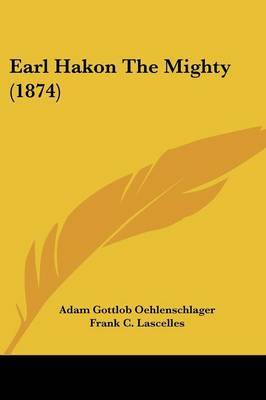 Earl Hakon The Mighty (1874) by Adam Gottlob Oehlenschlager image