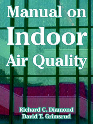 Manual on Indoor Air Quality by Richard, C. Diamond image