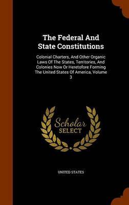 The Federal and State Constitutions by United States image