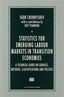 Statistics for Emerging Labour Markets in Transition Economies by Igor Chernyshev image