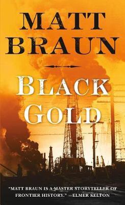 Black Gold by Matt Braun image