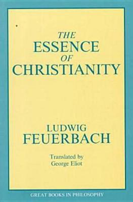 The Essence Of Christianity by Ludwig Feuerbach image