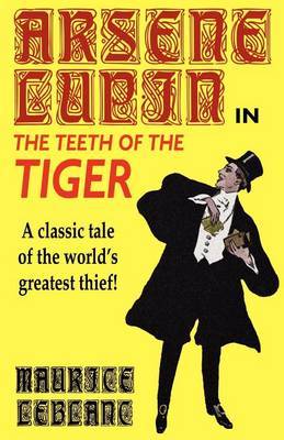 Arsene Lupin in the Teeth of the Tiger by Maurice Leblanc image