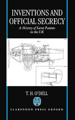 Inventions and Official Secrecy by Tom H. O'Dell image