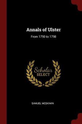 Annals of Ulster by Samuel McSkimin image