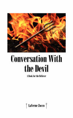 Conversation with the Devil: A Book for the Believer by LaVerne Zocco image