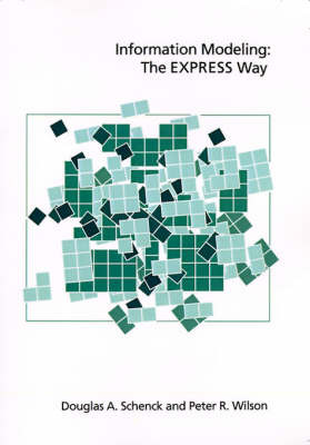 Information Modeling: The EXPRESS Way by Douglas A. Schenck image