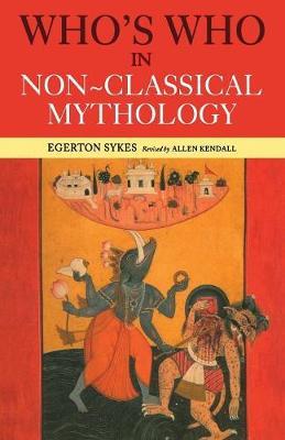 Who's Who in Non-Classical Mythology by Edgerton Skyes image