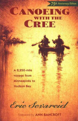 Canoeing with the Cree by Eric Sevareid image