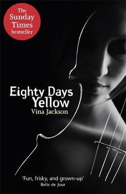 Eighty Days Yellow by Vina Jackson image