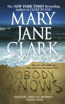 Nobody Knows by Mary Jane Clark