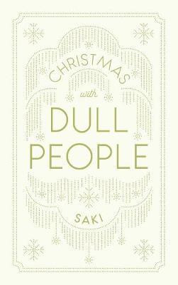 Christmas with Dull People by Saki image