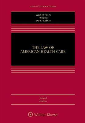 The Law of American Health Care by Nicole Huberfeld image