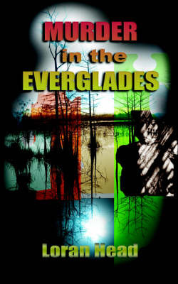 Murder in the Everglades by Loran Head image