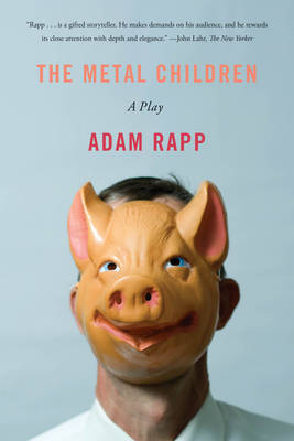 Metal Children by Adam Rapp image