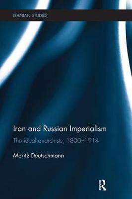 Iran and Russian Imperialism by Moritz Deutschmann image