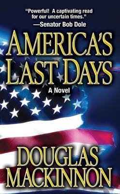 America's Last Days by Douglas MacKinnon image
