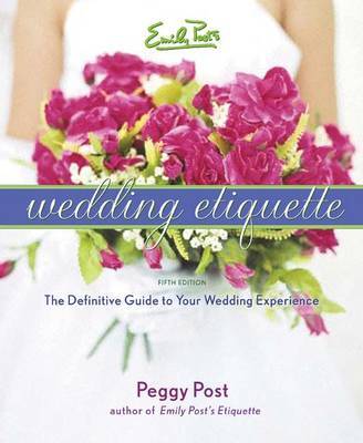 Emily Posts Guide to Wedding E by Peggy Post image
